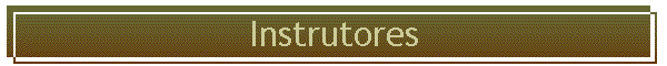 Instrutores